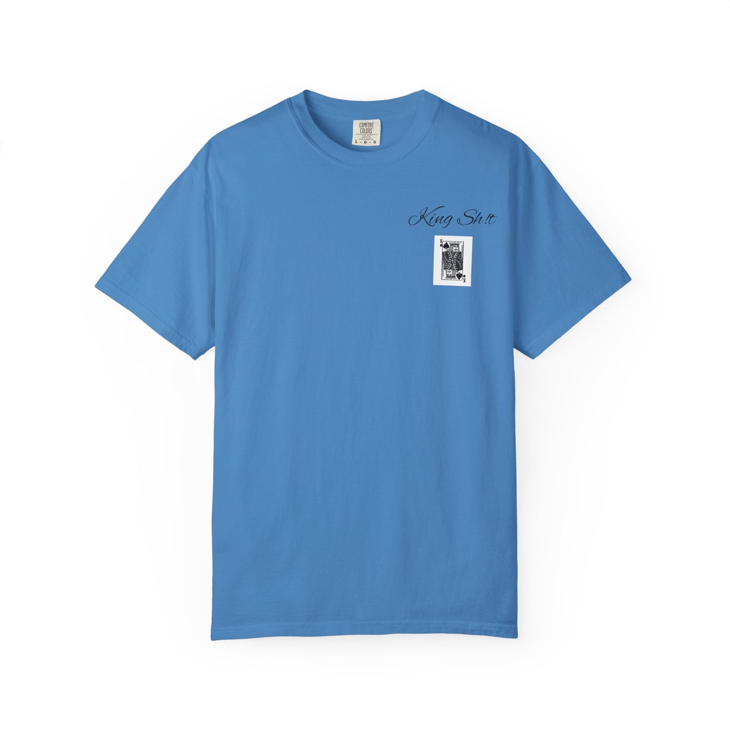 King Sh*t Unisex Garment-Dyed T-Shirt | Casual Wear, Gift for Him, Trendy Tee, Birthday Present, Streetwear