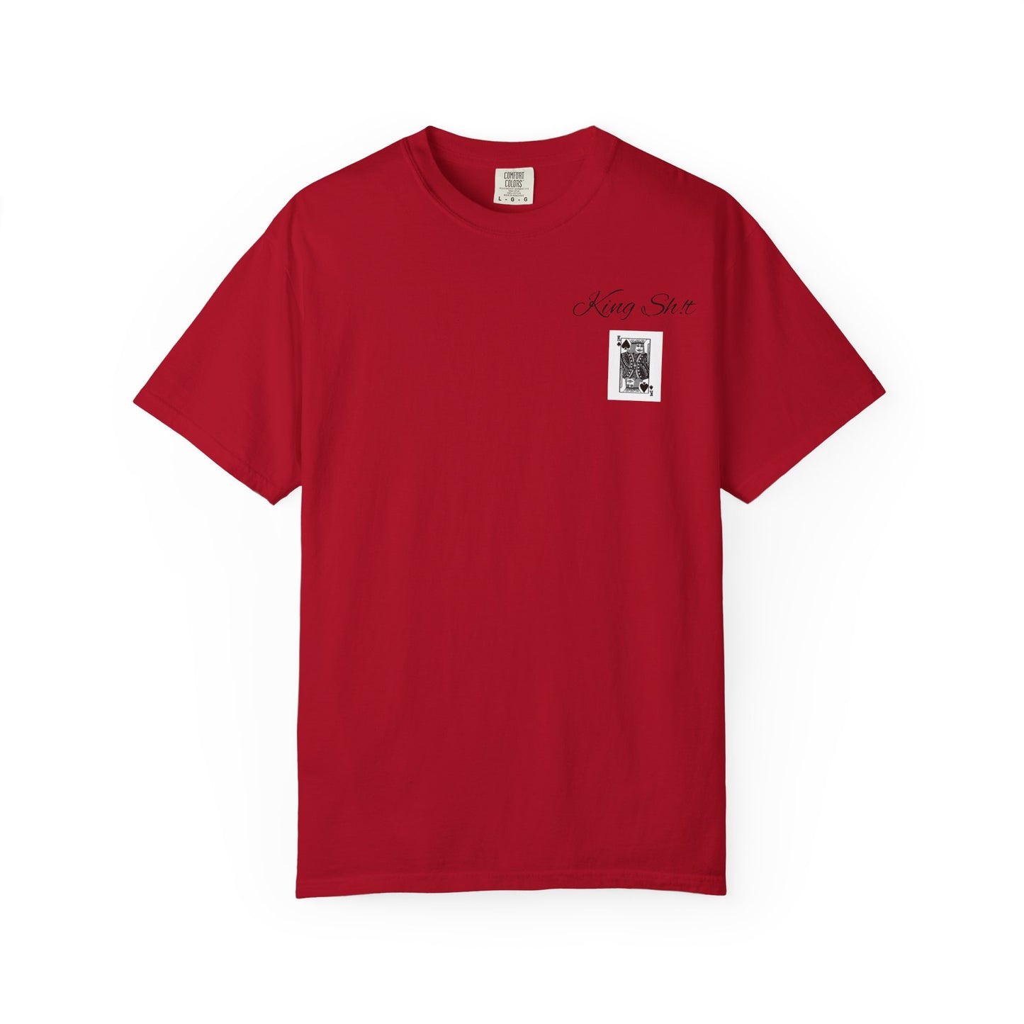 King Sh*t Unisex Garment-Dyed T-Shirt | Casual Wear, Gift for Him, Trendy Tee, Birthday Present, Streetwear