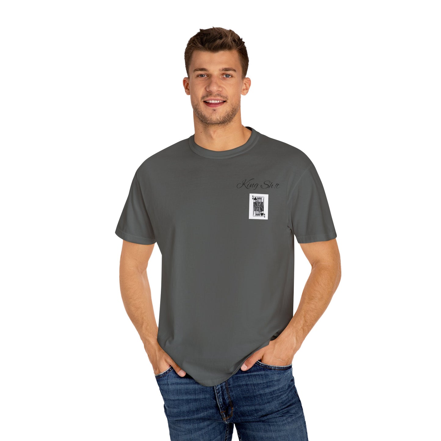 King Sh*t Unisex Garment-Dyed T-Shirt | Casual Wear, Gift for Him, Trendy Tee, Birthday Present, Streetwear