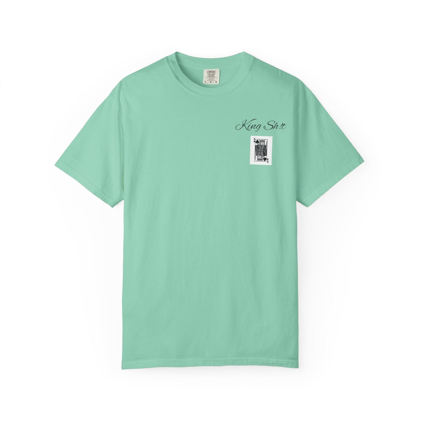King Sh*t Unisex Garment-Dyed T-Shirt | Casual Wear, Gift for Him, Trendy Tee, Birthday Present, Streetwear