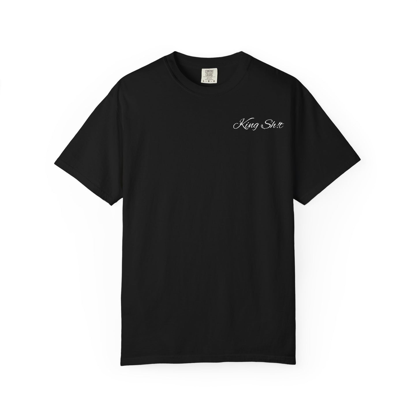 King Sh*t Unisex Garment-Dyed T-Shirt | Casual Wear, Gift for Him, Trendy Tee, Birthday Present, Streetwear