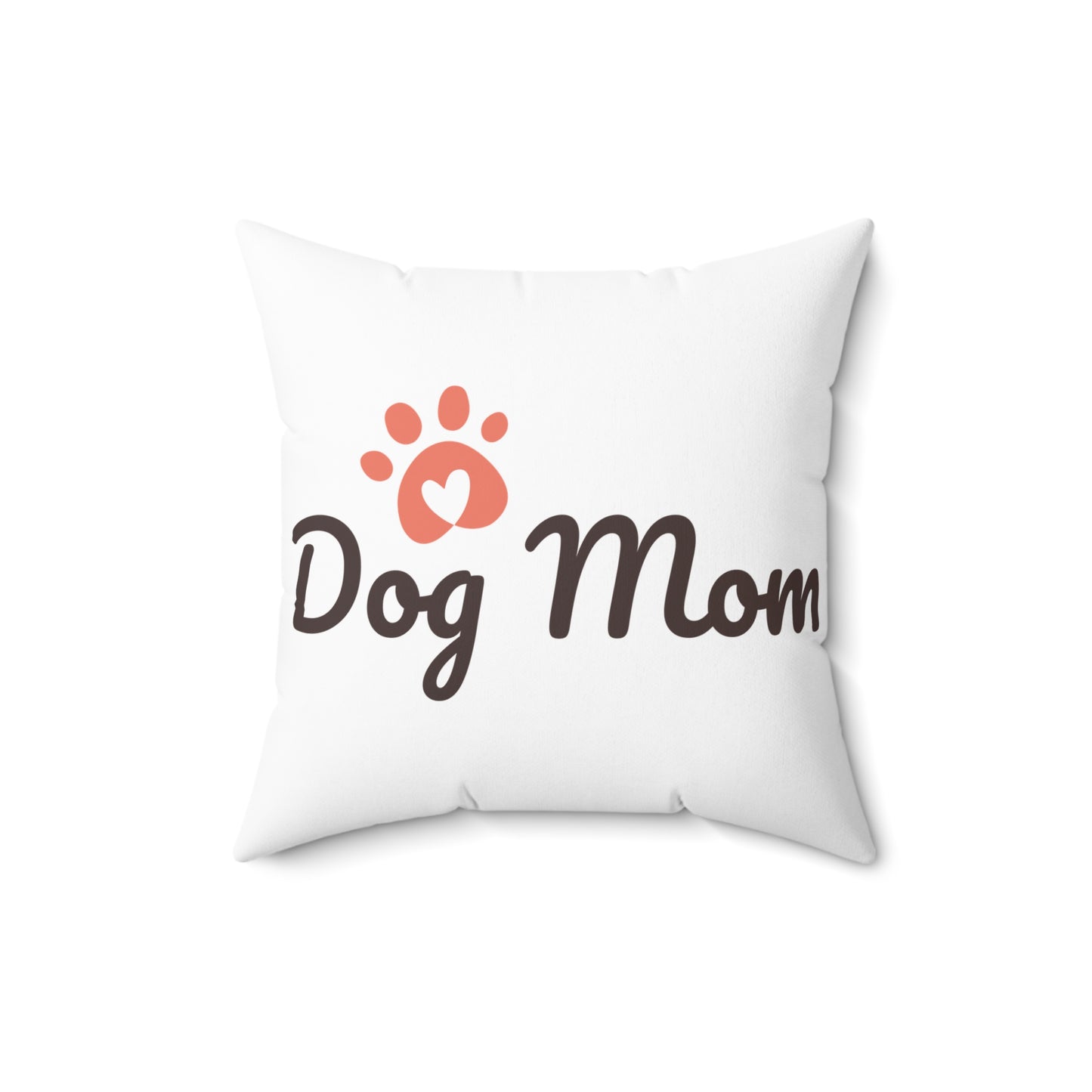 Dog Mom Spun Polyester Square Pillow