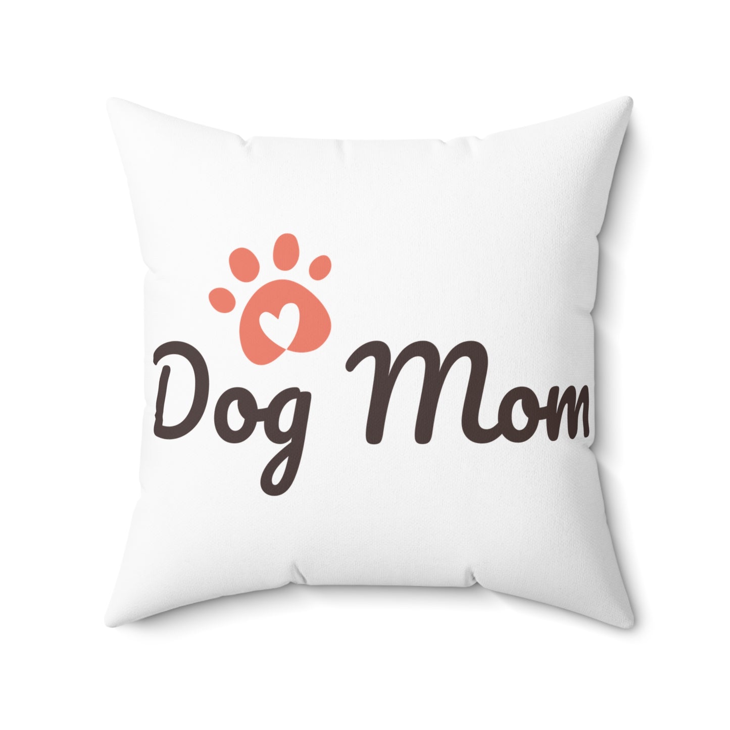 Dog Mom Spun Polyester Square Pillow
