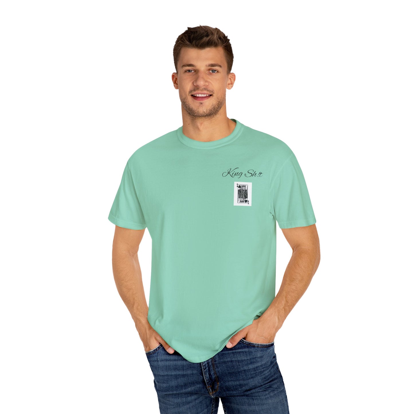 King Sh*t Unisex Garment-Dyed T-Shirt | Casual Wear, Gift for Him, Trendy Tee, Birthday Present, Streetwear