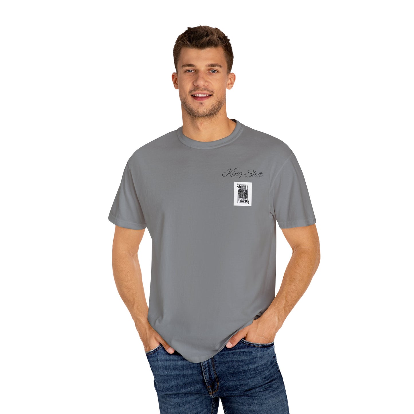 King Sh*t Unisex Garment-Dyed T-Shirt | Casual Wear, Gift for Him, Trendy Tee, Birthday Present, Streetwear