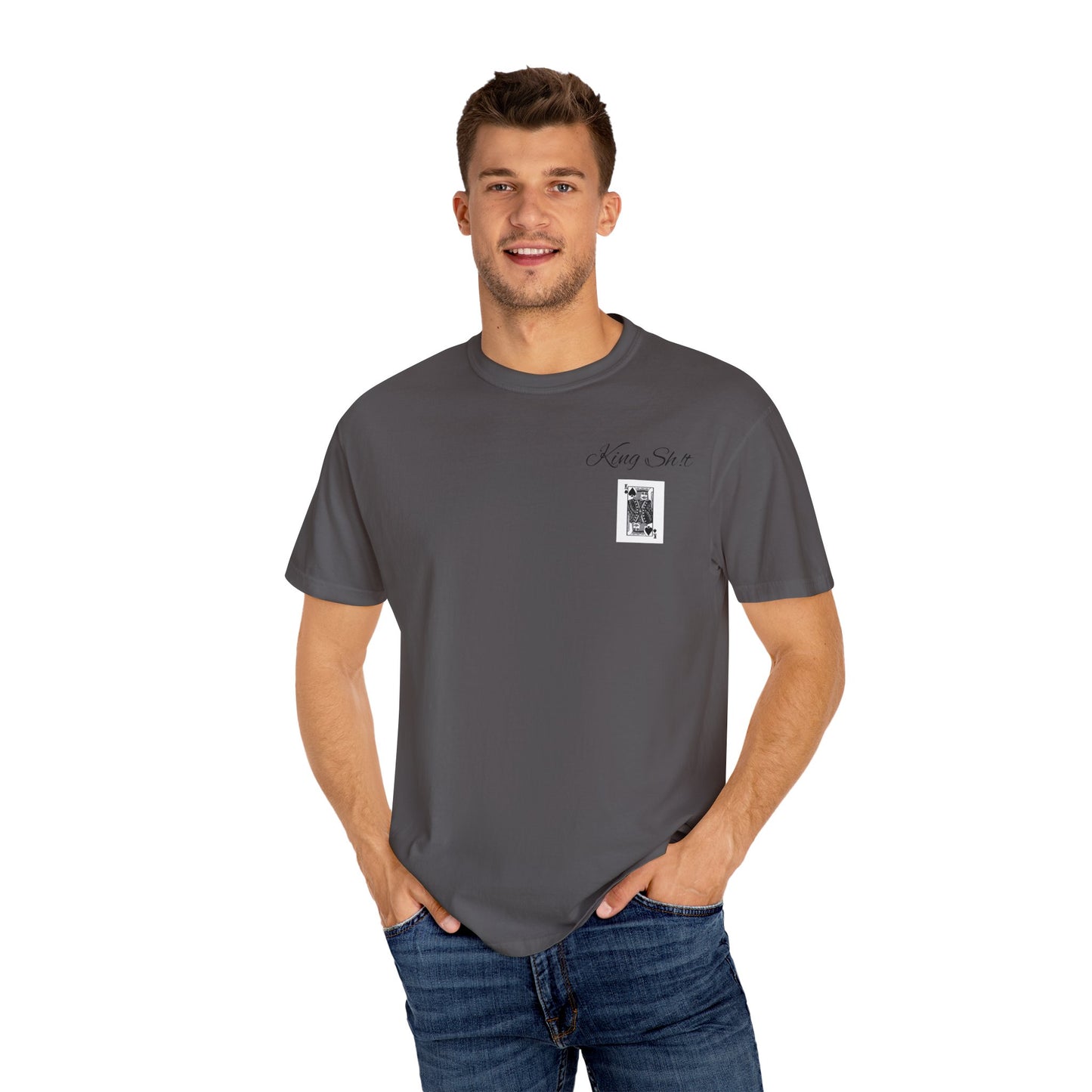 King Sh*t Unisex Garment-Dyed T-Shirt | Casual Wear, Gift for Him, Trendy Tee, Birthday Present, Streetwear