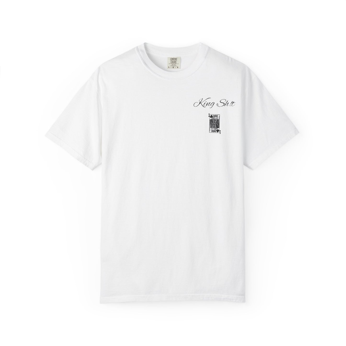 King Sh*t Unisex Garment-Dyed T-Shirt | Casual Wear, Gift for Him, Trendy Tee, Birthday Present, Streetwear